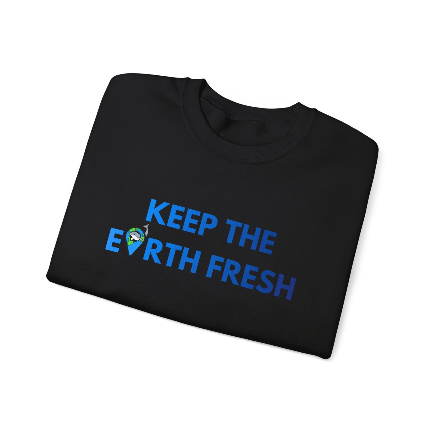 Keep The Earth Fresh Crewneck Sweatshirt