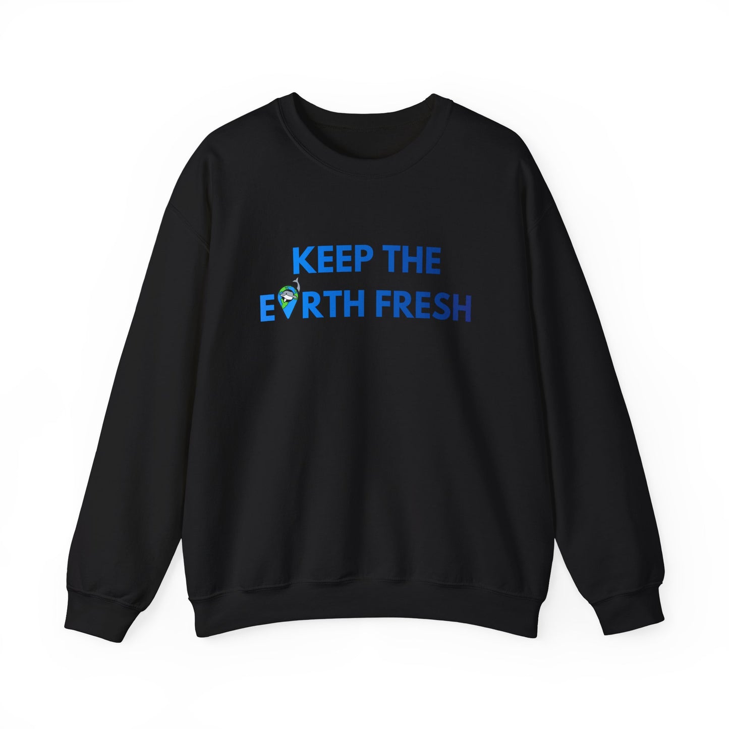 Keep The Earth Fresh Crewneck Sweatshirt