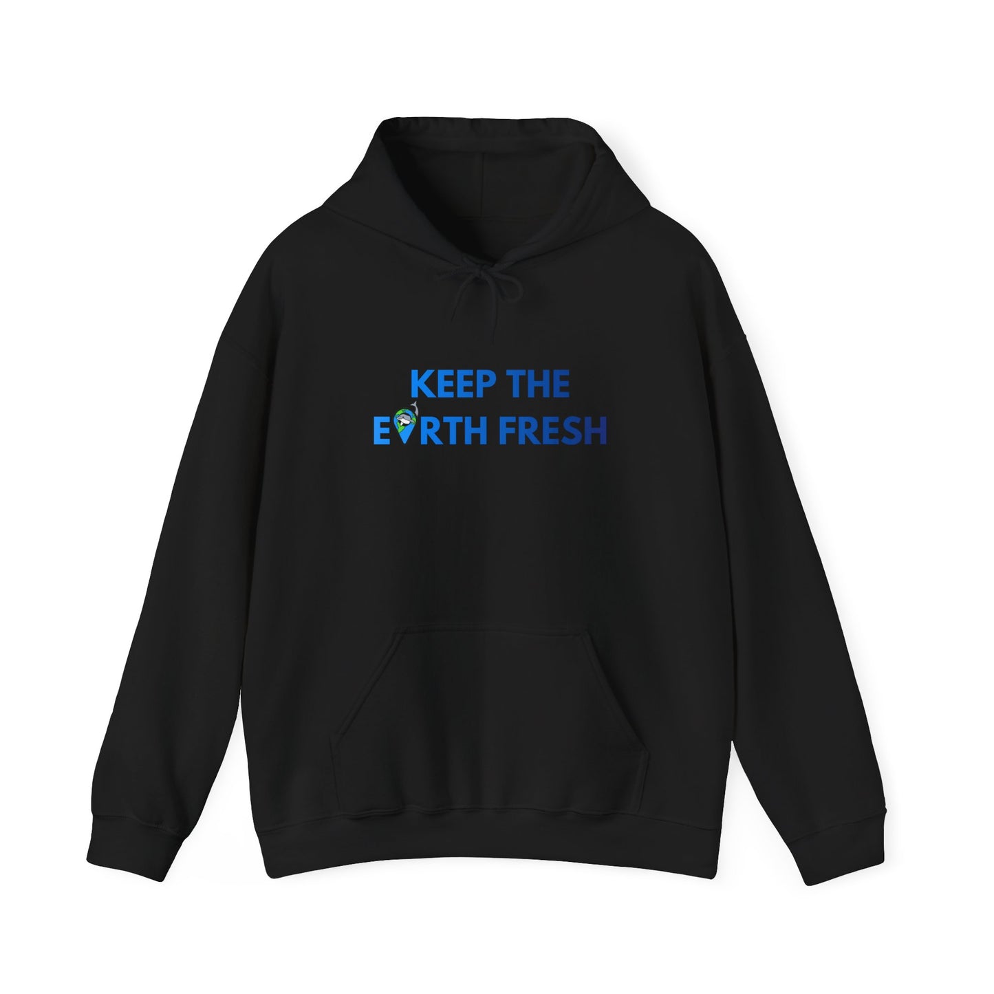 Keep The Earth Fresh Hoodie